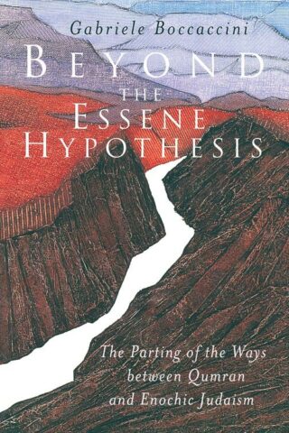 9780802843609 Beyond The Essene Hypothesis