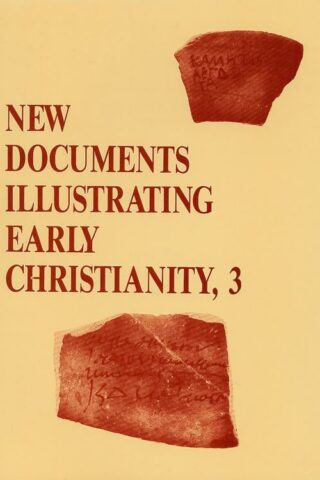 9780802845139 New Documents Illustrating Early Christianity 3