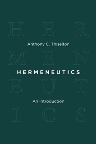 9780802864109 Hermeneutics : A Historical Overview