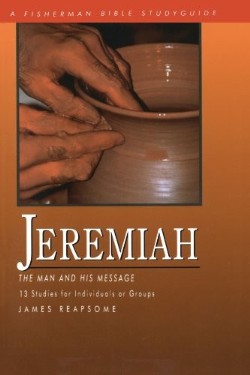 9780877884170 Jeremiah : The Man In The Message (Student/Study Guide)