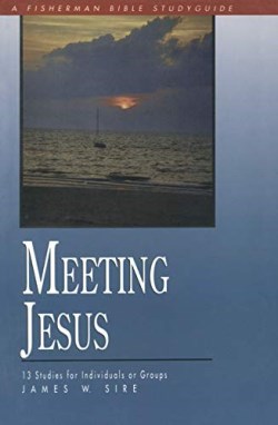 9780877885429 Meeting Jesus : 13 Studies For Individuals Or Groups (Student/Study Guide)