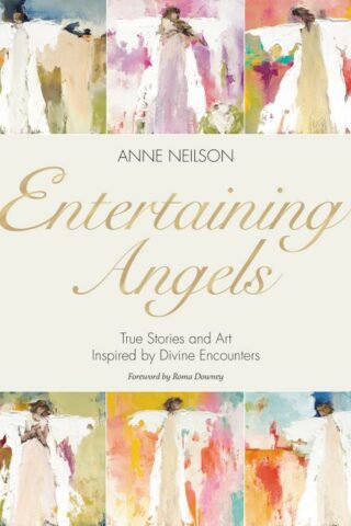 9781400235735 Entertaining Angels : True Stories And Art Inspired By Divine Encounters