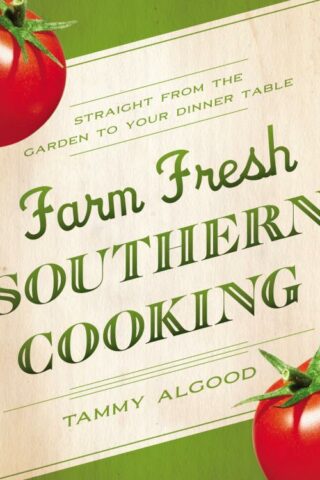 9781401601584 Farm Fresh Southern Cooking