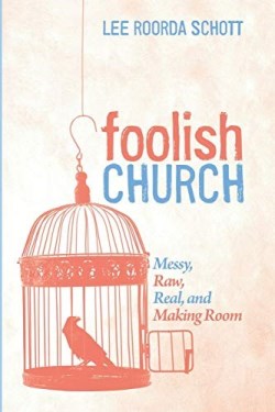 9781532653278 Foolish Church : Messy