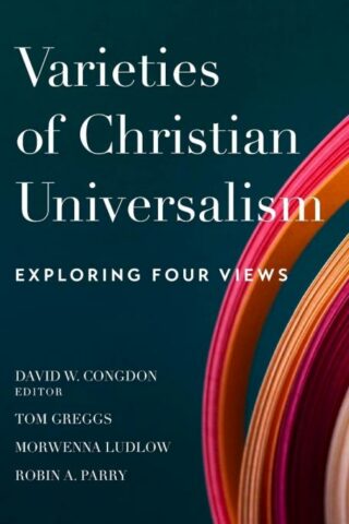 9781540967121 Varieties Of Christian Universalism