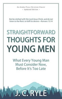 9781622456215 Straightforward Thoughts For Young Men