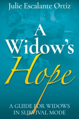 9781631959745 Widows Hope : A Guide For Widows In Survival Mode