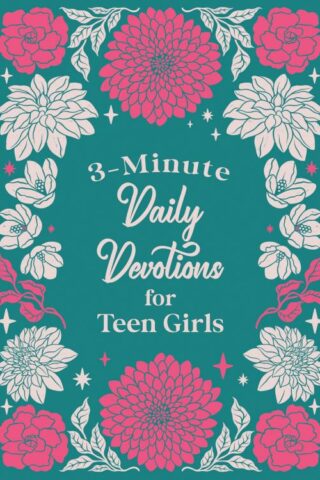 9781636099675 3 Minute Daily Devotions For Teen Girls