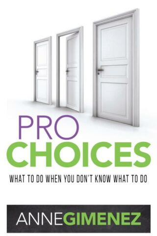 9781680311662 Pro Choices : What To Do When You Dont Know What To Do