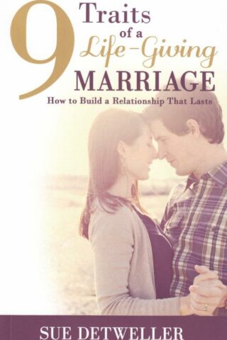 9781943613007 9 Traits Of A Life Giving Marriage