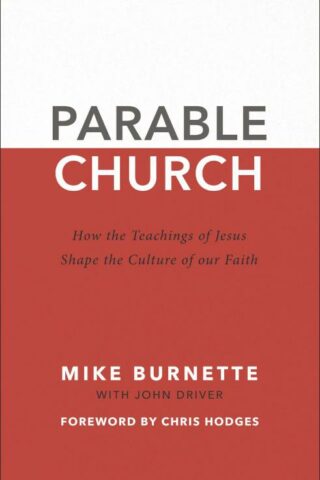 9780310113010 Parable Church : How The Teachings Of Jesus Shape The Culture Of Our Faith