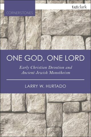 9780567657718 1 God One Lord Third Edition