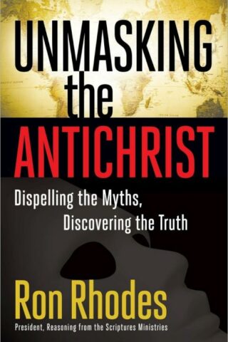 9780736928502 Unmasking The Antichrist