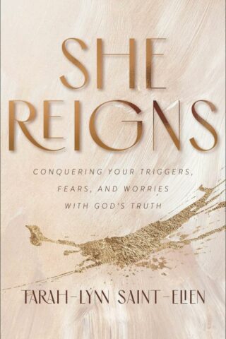 9780800736972 She Reigns : Conquering Your Triggers