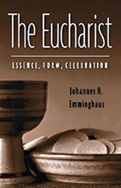 9780814610367 Eucharist : Essence Form Celebration (Revised)