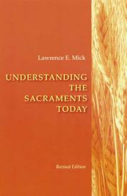 9780814629253 Understanding The Sacraments Today (Revised)