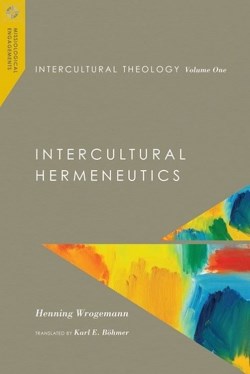 9780830851096 Intercultural Theology Volume One