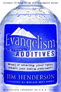 9781400073771 Evangelism Without Additives