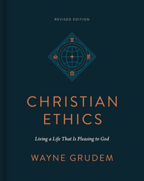 9781433590849 Christian Ethics : Living A Life That Is Pleasing To God (Revised)