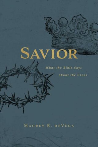 9781501880995 Savior : What The Bible Says About The Cross