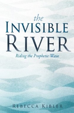 9781622302925 Invisible River : Riding The Prophetic Wave