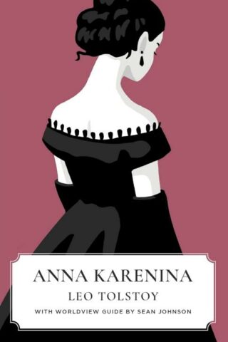 9781944503680 Anna Karenina Worldview Edition