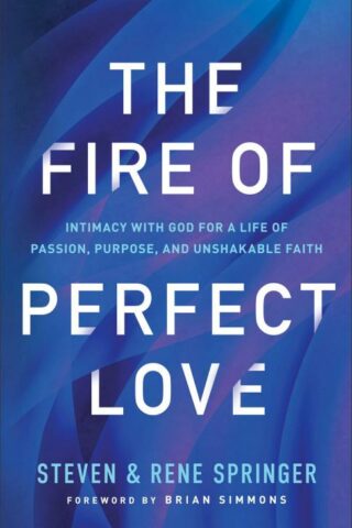 9780800763367 Fire Of Perfect Love