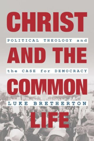 9780802881793 Christ And The Common Life