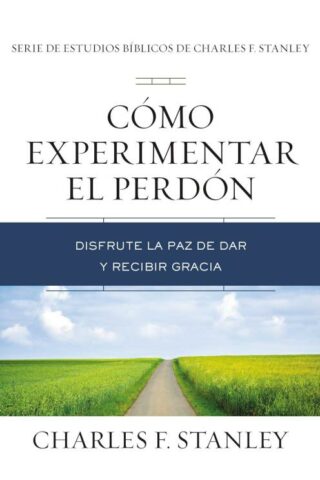 9781400221820 Como Experimentar El Perdon - (Spanish)