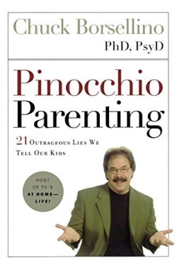 9781451646153 Pinocchio Parenting : 21 Outrageous Lies We Tell Our Kids