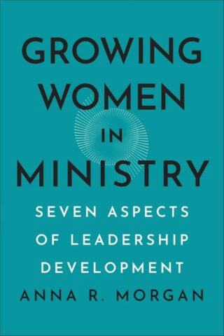 9781540967794 Growing Women In Ministry