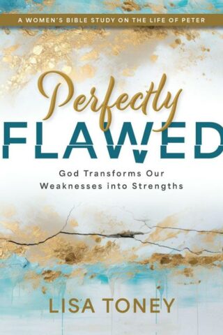 9781791032548 Perfectly Flawed Womens Bible Study Participants Workbook (Student/Study Guide)