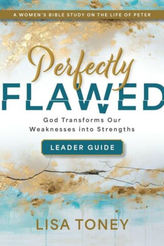 9781791032562 Perfectly Flawed Womens Bible Study Leader Guide (Teacher's Guide)