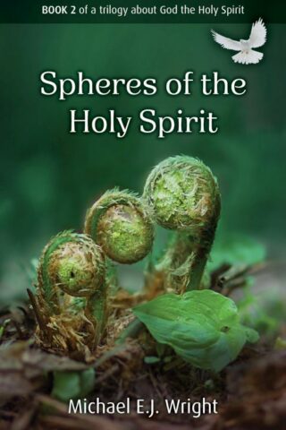 9781917455084 Spheres Of Work Of The Holy Spirit