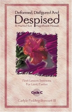 9780788017162 Deformed Disfigured And Despised Cycle C