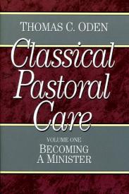 9780801067631 Classical Pastoral Care Volume 1