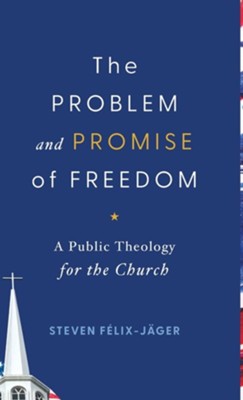 9781540969156 Problem And Promise Of Freedom