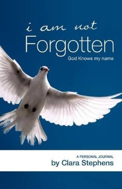 9781607917762 I Am Not Forgotten God Knows My Name