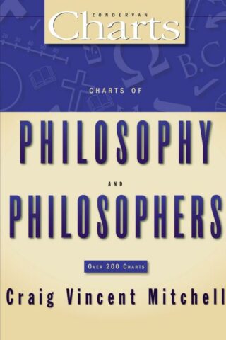 9780310270928 Charts Of Philosophy And Philosophers