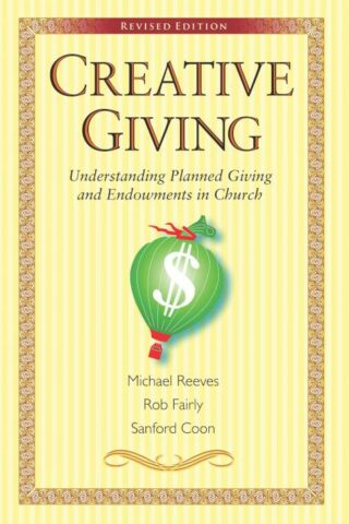 9780881777581 Creative Giving : Understanding Planned Giving And Endowments In Church (Revised