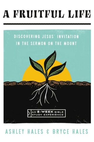 9781514007181 Fruitful Life : Discovering Jesus' Invitation In The Sermon On The Mount -