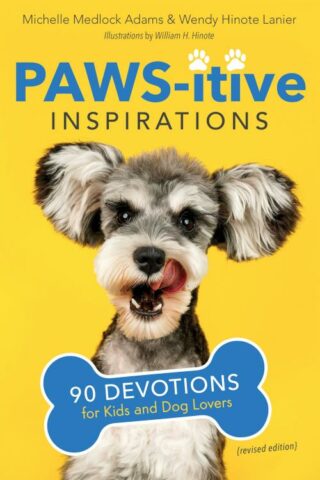 9781563097768 PawsItive Inspirations : 90 Devotions For Kids And Dog Lovers (Revised)