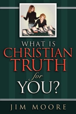 9781602660892 What Is Christian Truth For You