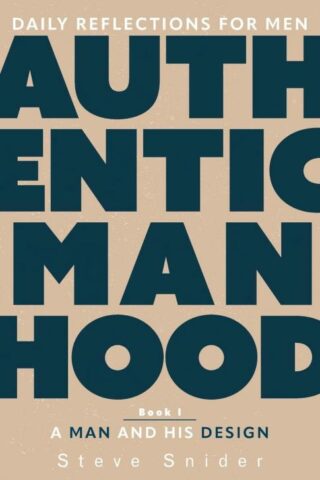 9781953495952 Authentic Manhood Book 1