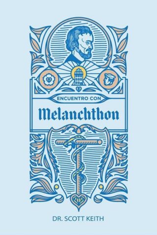 9781964419015 Encuentro Con Melanchthon - (Spanish)