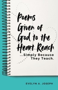 9781685730703 Poems Given Of God To The Heart Reach Simply Because They Teach