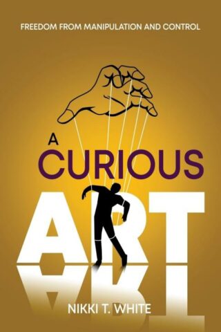 9781486626496 Curious Art : Freedom From Manipulation And Control