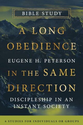 9781514013052 Long Obedience In The Same Direction Bible Study