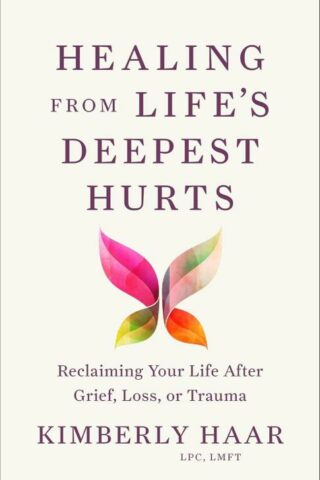 9781540904959 Healing From Lifes Deepest Hurts