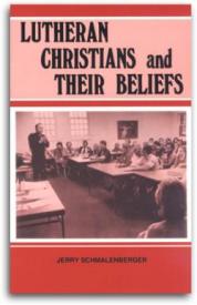 9780895369796 Lutheran Christians And Their Beliefs